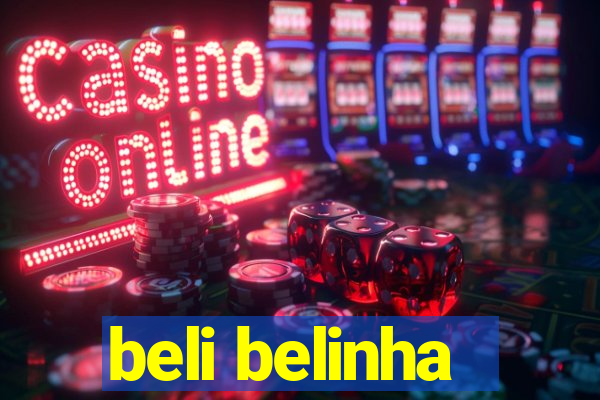 beli belinha